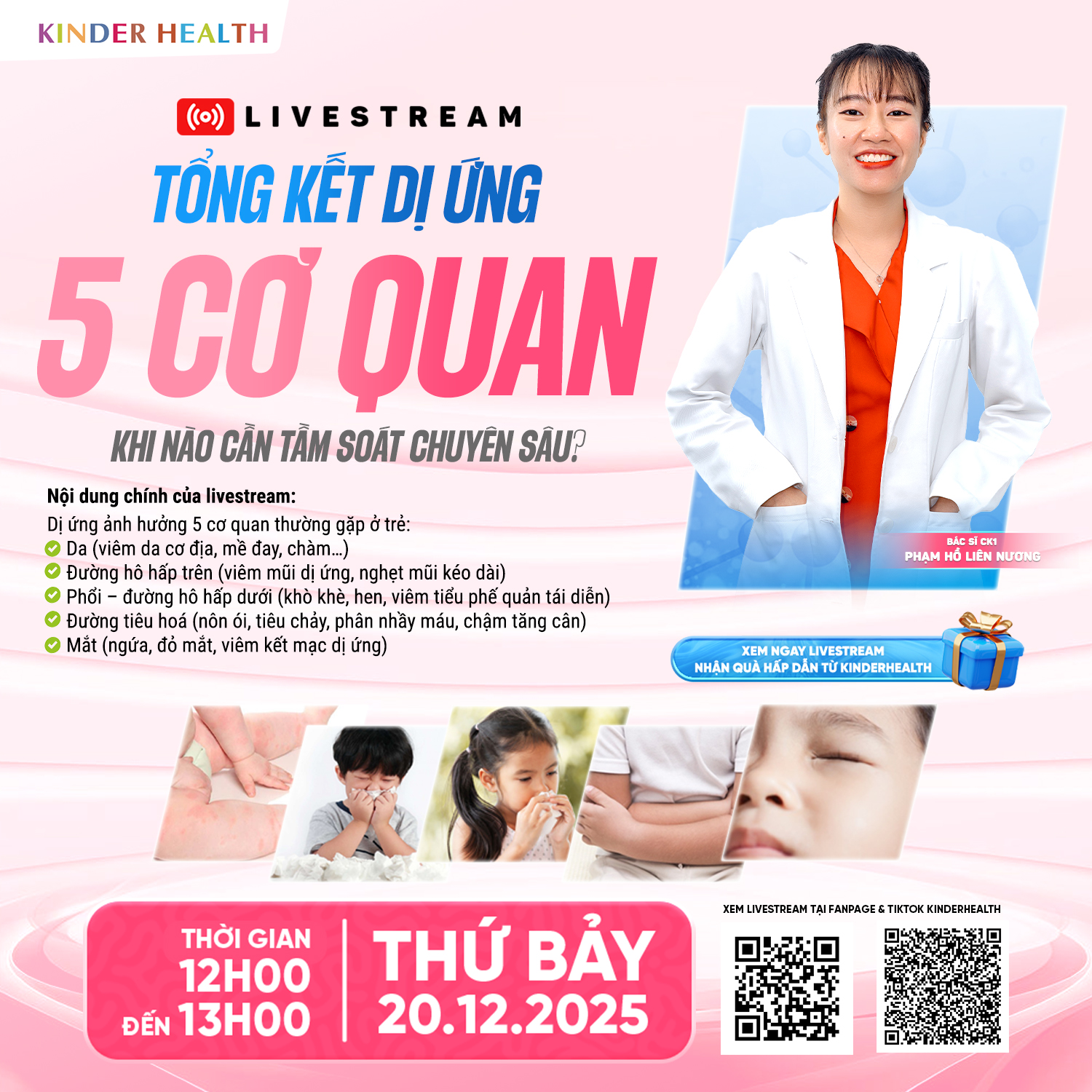 RECAP LIVESTREAM 20.12: TỔNG KẾT DỊ ỨNG 5 CƠ QUAN: KHI NÀO CẦN TẦM SOÁT CHUYÊN SÂU? DỊ ỨNG Ở TRẺ EM KHÔNG CHỈ DỪNG LẠI Ở NỔI MẨN HAY SỔ MŨI.