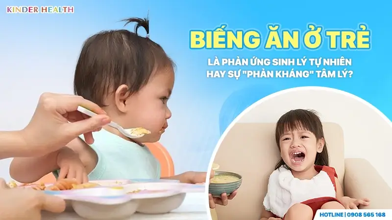 Biếng Ăn Ở Trẻ: Là Phản Ứng Sinh Lý Tự Nhiên, Một Bệnh Lý Tiềm Ẩn Hay Sự “Phản Kháng” Tâm Lý?