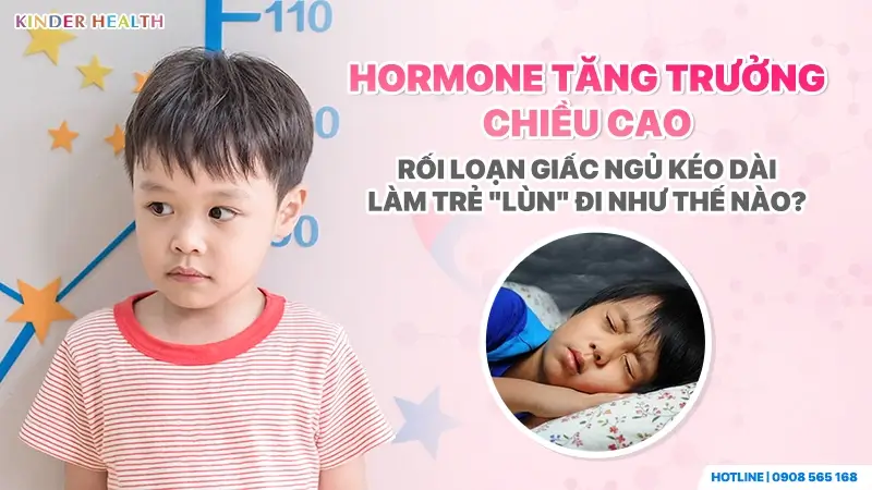 Hormone tăng trưởng chiều cao ở trẻ