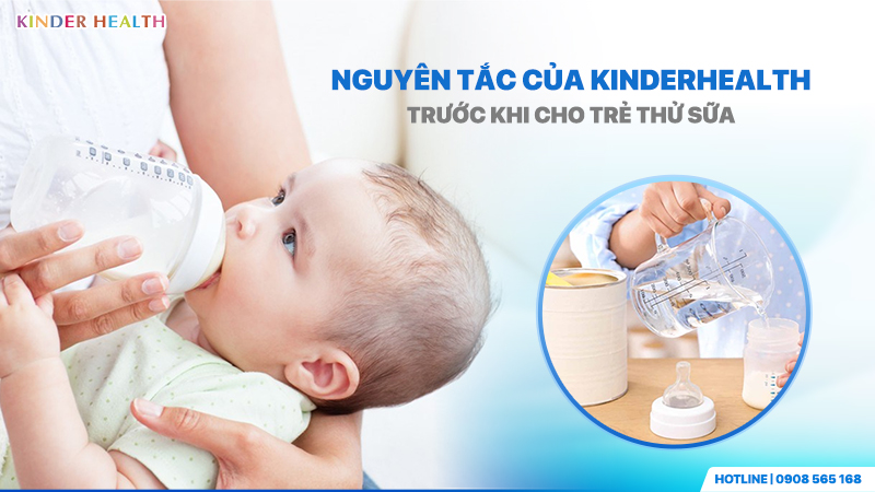 Nguyên tắc của KinderHealth trước khi cho trẻ thử sữa