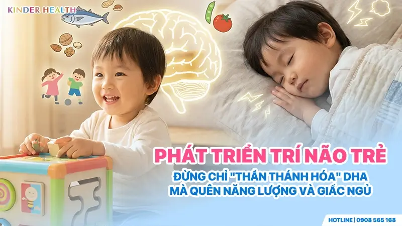 sự phát triển trí não trẻ cần cung cấp đủ năng lượng và giấc ngủ