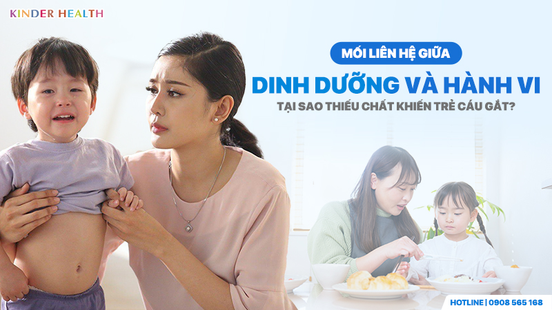 Tại sao thiếu chất khiến trẻ cáu gắt