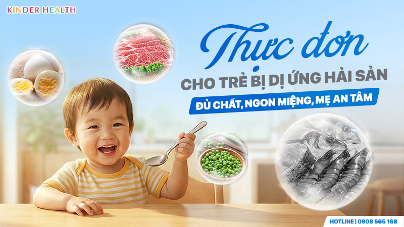 Thực đơn cho trẻ dị ứng hải sản