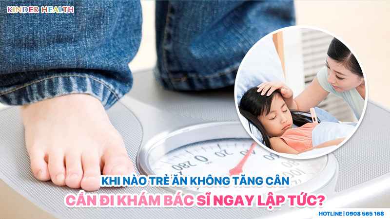 Tình trạng trẻ chậm tăng cân kèm biểu hiện mệt mỏi, da xanh xao, đi ngoài phân có lẫn máu đòi hỏi phụ huynh cần đưa con đi khám bác sĩ.