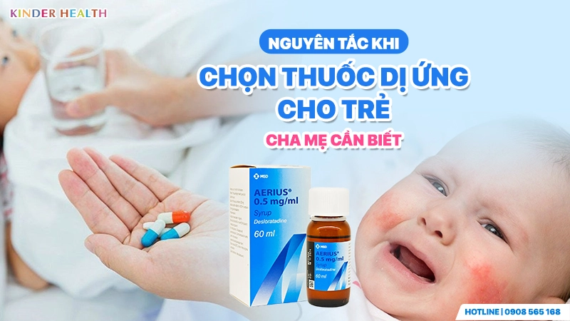 Nguyên tắc y khoa khi chọn thuốc dị ứng cho trẻ em: Ưu tiên dạng siro lỏng như Aerius (Desloratadine) thay vì thuốc viên để tránh sặc