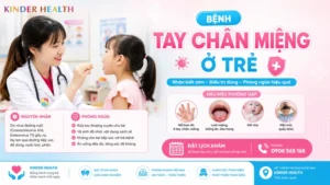 nhận biết sớm bệnh tay chân miệng ở trẻ tại phòng khám KinderHealth
