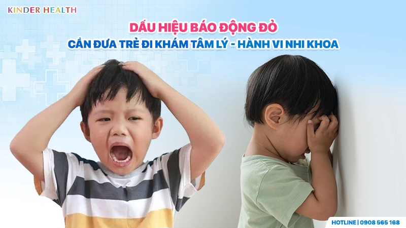 cảnh báo các dấu hiệu báo động đỏ cần đưa trẻ đi khám tâm lý.