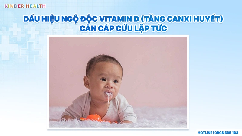Dấu hiệu ngộ độc Vitamin D ở trẻ em cần cấp cứu ngay lập tức