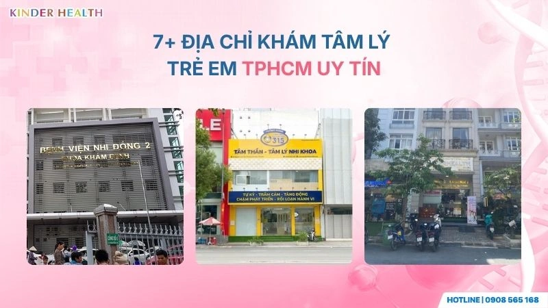 Địa Chỉ Khám Tâm Lý Trẻ Em Tại TPHCM: Đánh Giá Phát Triển & Top Cơ Sở Uy Tín
