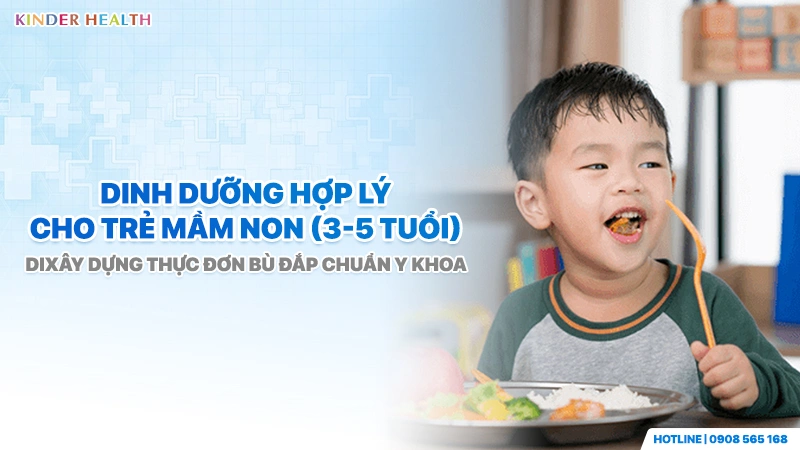 Dinh dưỡng hợp lý cho trẻ mầm non (3-5 tuổi)