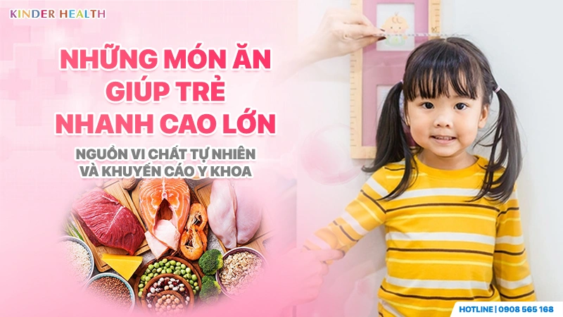 Những Món Ăn Giúp Trẻ Nhanh Cao Lớn: Nguồn Vi Chất Tự Nhiên & Phác Đồ Dinh Dưỡng Khoa Học