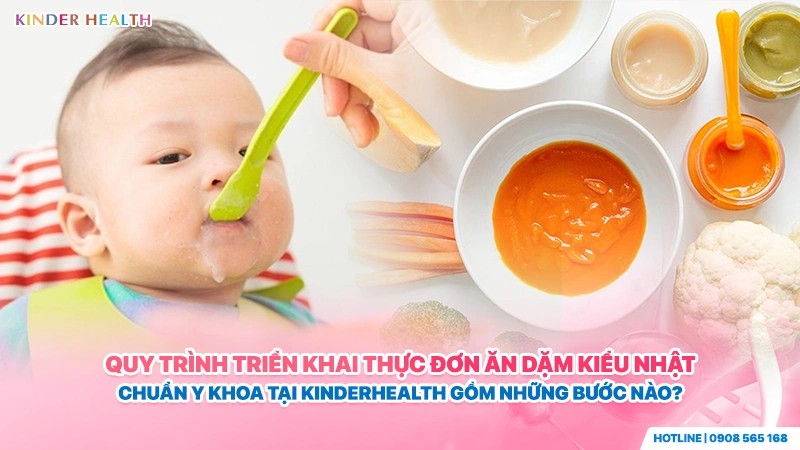 Bác sĩ KinderHealth hướng dẫn quy trình triển khai thực đơn ăn dặm kiểu Nhật cho bé