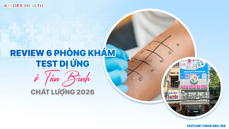 Review phòng khám test dị ứng ở Tân Bình uy tín, chất lượng