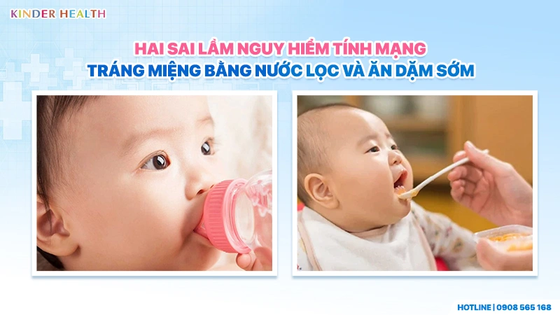 hai sai lầm truyền miệng cực kỳ nguy hiểm cho trẻ dưới 6 tháng tuổi tráng miệng bằng nước lọc và bắt đầu ăn dặm quá sớm