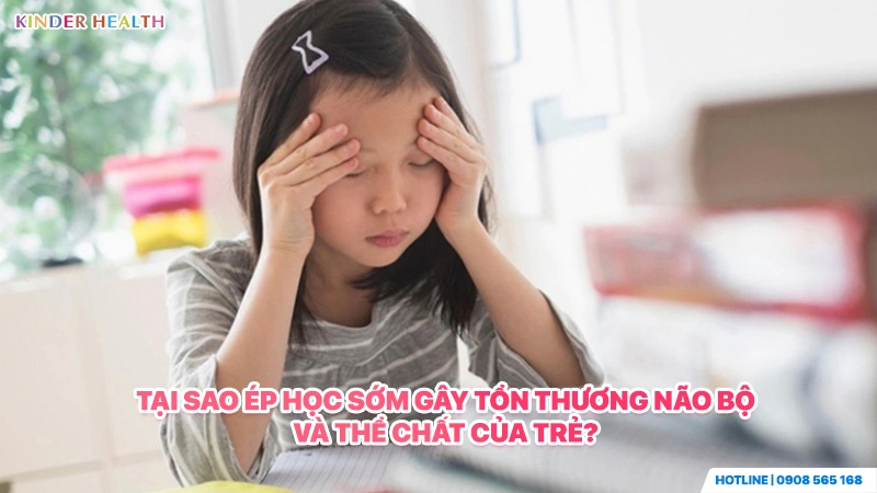 giải thích lý do ép học sớm gây tổn thương đến não bộ và thể chất của trẻ