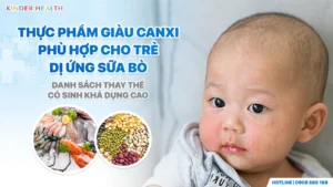 Thực phẩm giàu canxi phù hợp cho trẻ dị ứng sữa bò CMPA