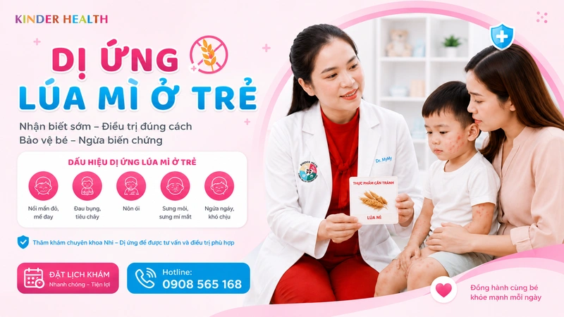 Bác sĩ KinderHealth tư vấn cho mẹ về dị ứng lúa mì ở trẻ