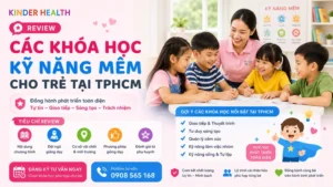 Review Các Khóa Học Kỹ Năng Mềm Cho Trẻ