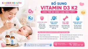 Bổ Sung Vitamin D3 K2 Cho Trẻ Sơ Sinh Loại Nào Tốt