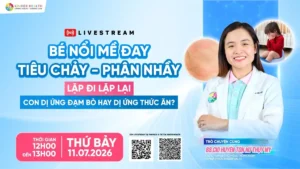 Livestream Phân Biệt Dị Ứng Đạm Bò Và Dị Ứng Thức Ăn Ở Trẻ 11-7-2026